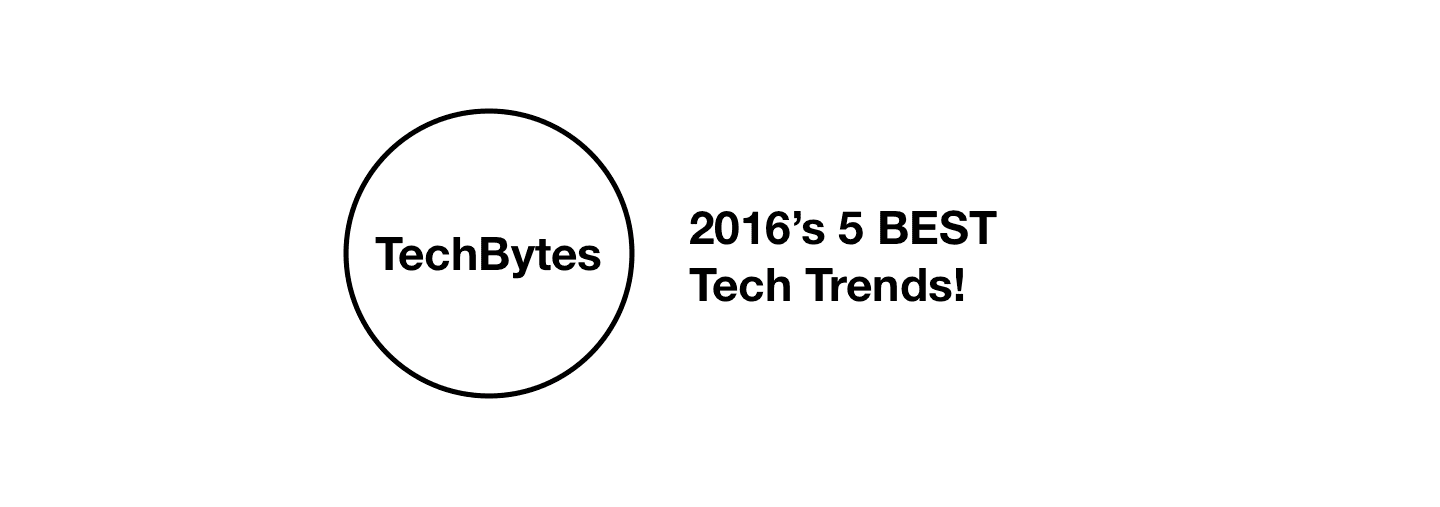 2016's 5 best tech trends header